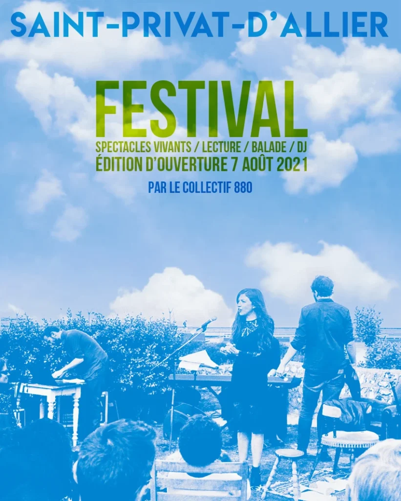 Saint Privat d'Allier, festival, spectacles vivants, lecture, balade, DJ. Edition d'ouverture 7 août 2021 par le Collectif 880